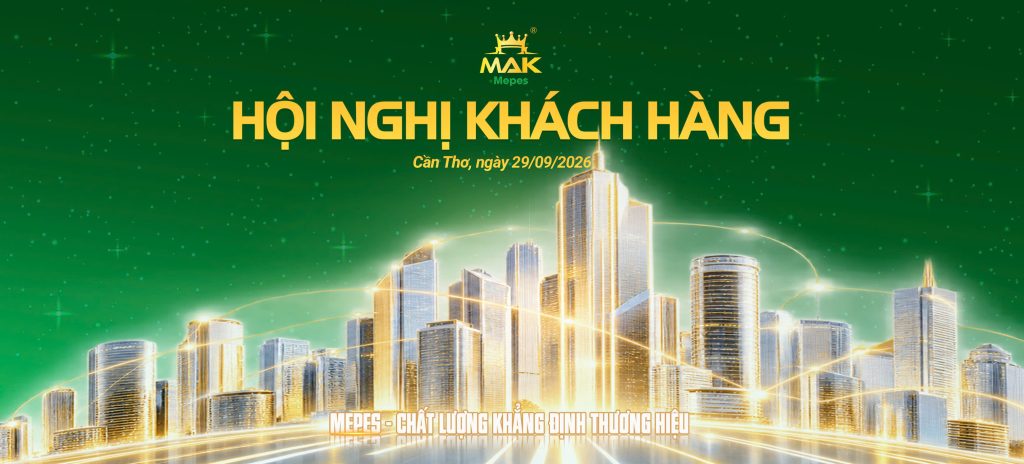 Hội nghị khách hàng vụ Đông Xuân 2026-2027 MAK MEPES